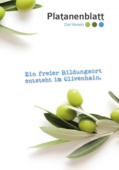 Platanenblatt e.V. Ein freier Bildungsort entsteht im Olivenhain.